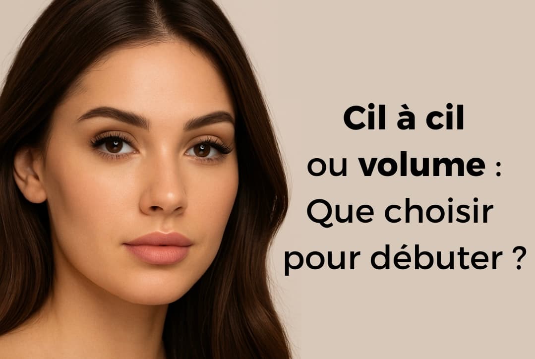 Cil à cil ou volume russe préfait : lequel choisir pour débuter ? 💫